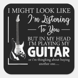 Ik zou kunnen lijken alsof ik naar je muziek gitaa vierkante sticker