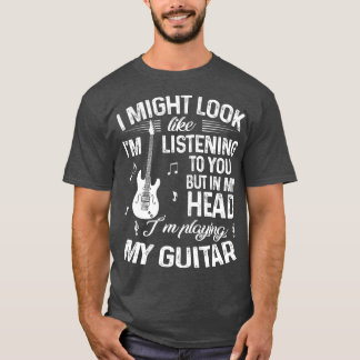 Ik zou kunnen lijken alsof ik naar jou luister. t-shirt