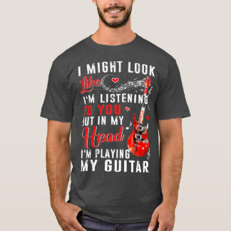 Ik zou kunnen lijken alsof ik naar jou luister. t-shirt