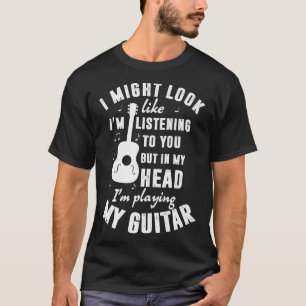 Ik zou kunnen lijken alsof ik naar jou luister. t-shirt