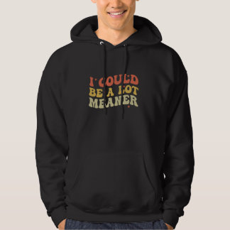 Ik zou kunnen worden gemene grappiger zeggen grapp hoodie