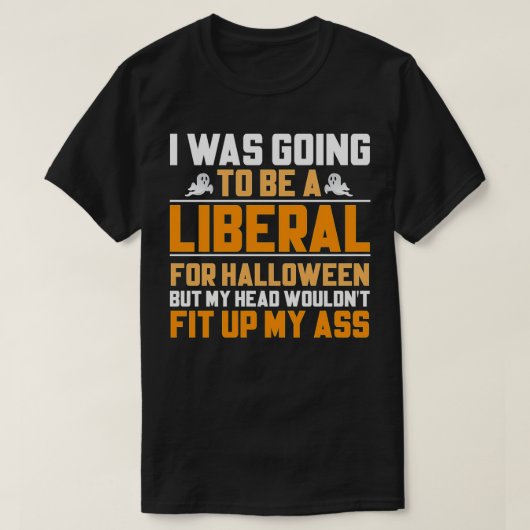 Ik zou liberaal worden voor Halloween, maar mijn m T-shirt (Design voorkant)
