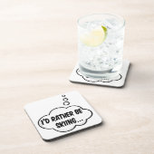 Ik zou liever aan het kiemen zijn. bier onderzetter (Rechterzijde)