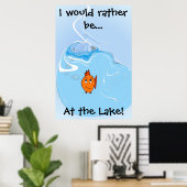 Ik zou liever... Aan het meer zijn! Poster (Thuiskantoor)