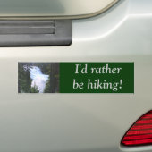 Ik zou liever aan het wandelen zijn! bumpersticker (Op auto)