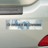 Ik zou liever achtervolgen bumpersticker (Op auto)