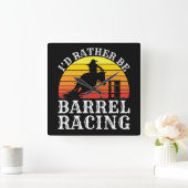 Ik zou liever Barrel Racing Retro Cowgirl Rodeo T- Vierkante Klok (Huis)