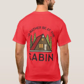 Ik zou liever bij de Cabin Natuur zijn | Mannen T- T-shirt (Achterkant)
