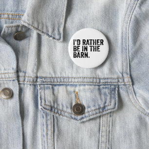 Ik zou liever bij de muur zijn. ronde button 5,7 cm