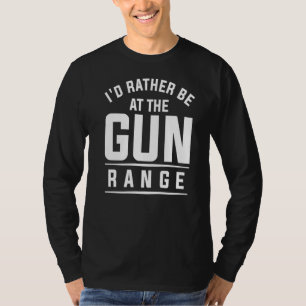 Ik zou liever bij het Pistool liggen voor een Pist T-shirt