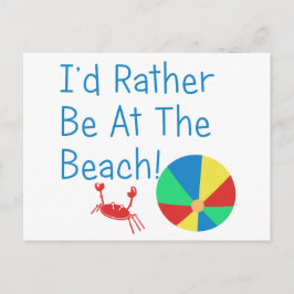 Ik zou liever bij het strand zijn briefkaart