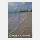 Ik zou liever bij het strand zijn theedoek (Verticaal)