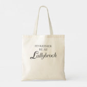 Ik zou liever bij Lallybroch zijn Tote Bag (Achterkant)