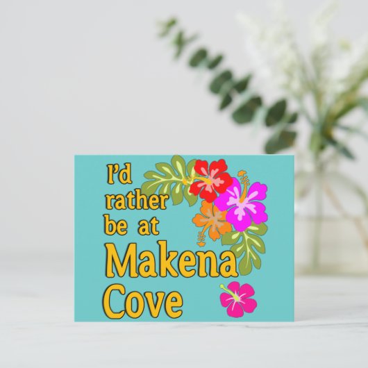 Ik zou liever bij Makena Cove Hawaii zijn Briefkaart (Staand voorkant)