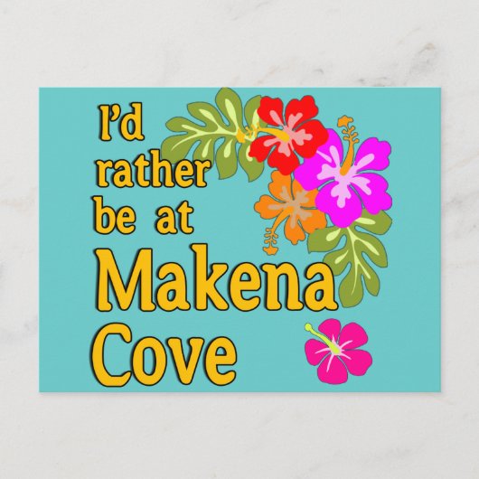 Ik zou liever bij Makena Cove Hawaii zijn Briefkaart (Voorkant)