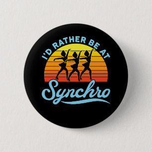 Ik zou liever bij Synchro Synchro Synchrone Skatin Ronde Button 5,7 Cm