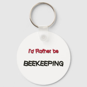 Ik zou liever bijenteelt zijn sleutelhanger