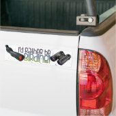 "Ik zou liever Birding" Bumpersticker (Op Truck)