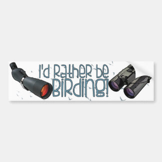 "Ik zou liever Birding" Bumpersticker