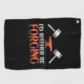 Ik zou liever Blacksmith Forge Hammer Gift meppen Golfhanddoek (Horizontaal)