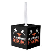Ik zou liever Blacksmith Forge Hammer verslaan Decoratie (Achter hoekig)