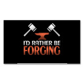 Ik zou liever Blacksmith Forge Hammer verslaan Magnetisch Visitekaartje (Voorkant)