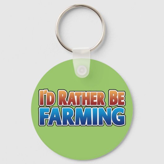 Ik zou liever boer zijn. (virtuele landbouw) sleutelhanger (Voorkant)