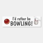 Ik zou liever bowlen! bumpersticker (Voorkant)