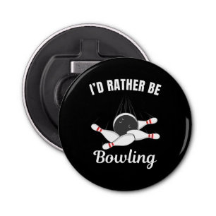 Ik zou liever bowlen button flesopener
