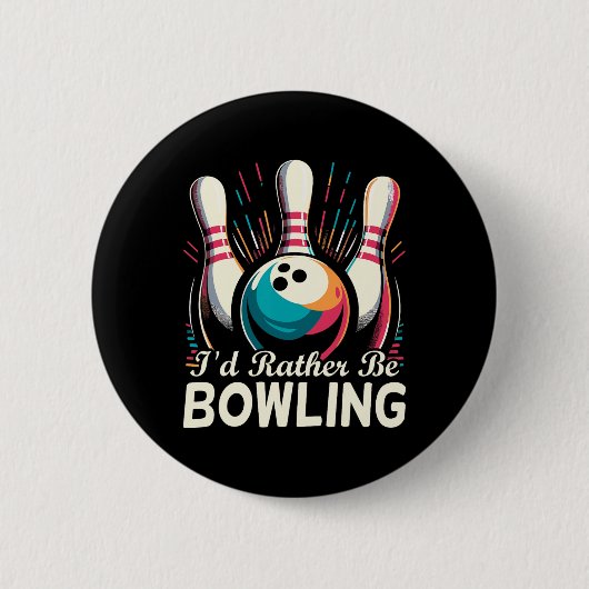 Ik zou liever bowlen grappige bowling bowler ronde button 5,7 cm (Voorkant)