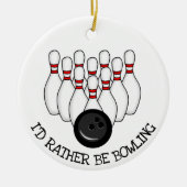 Ik zou liever Bowling Kerstmis zijn Keramisch Ornament (Voorkant)