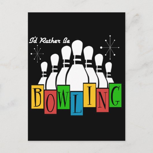 Ik zou liever Bowling zijn Briefkaart (Voorkant)