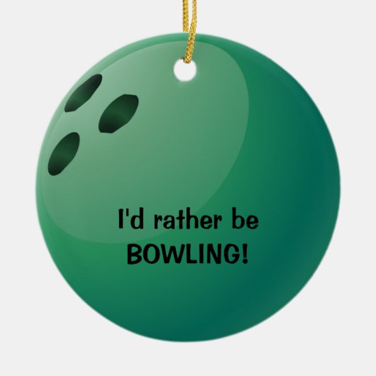 Ik zou liever BOWLING zijn. Keramische ornament (Voorkant)