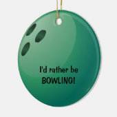 Ik zou liever BOWLING zijn. Keramische ornament (Links)