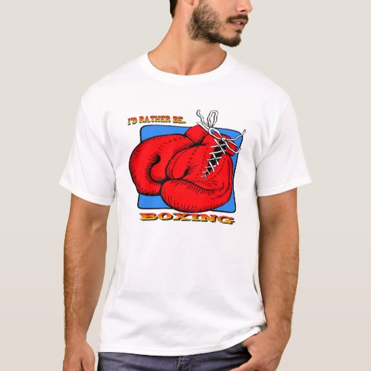 Ik zou liever Boxing zijn T-shirt (Voorkant)