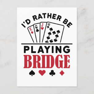 Ik zou liever Bridge Cool Bridge Card Game spelen Briefkaart