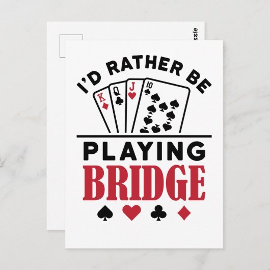 Ik zou liever Bridge Cool Bridge Card Game spelen Briefkaart (Voorkant / Achterkant)