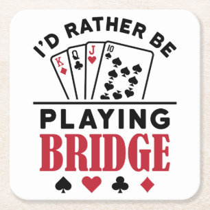 Ik zou liever Bridge Cool Bridge Card Game spelen Kartonnen Onderzetters
