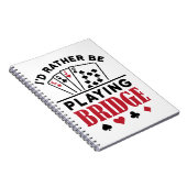 Ik zou liever Bridge Cool Bridge Card Game spelen Notitieboek (Rechterzijde)