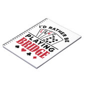 Ik zou liever Bridge Cool Bridge Card Game spelen Notitieboek (Linkerzijde)