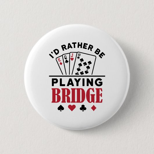 Ik zou liever Bridge Cool Bridge Card Game spelen Ronde Button 5,7 Cm (Voorkant)