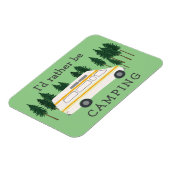Ik zou liever Camping Van RVing Motorhome Trees zi Magneet (Linkerzijde)