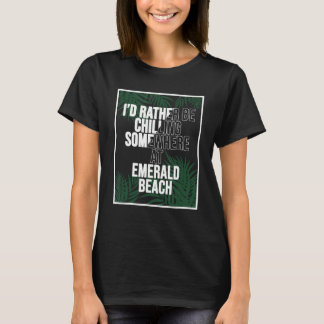 Ik zou liever chillen op EMERALD BEACH Japan T-shirt