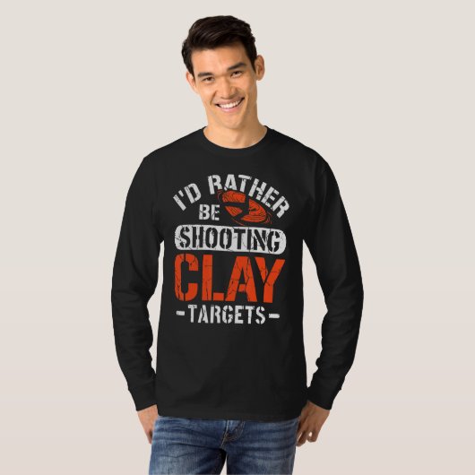 Ik zou liever Clay-targets Sh. T-shirt (Voorkant volledig)