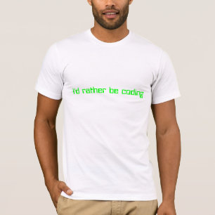 Ik zou liever coderen t-shirt