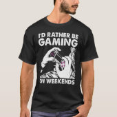 Ik zou liever computergame Geek spelen voor Online T-shirt (Voorkant)