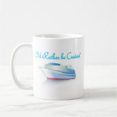Ik zou liever cruisin zijn. koffiemok (Links)