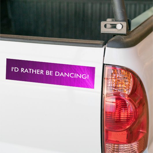 Ik zou liever dansen - bumpersticker (Op Truck)