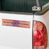 Ik zou liever dansen - bumpersticker (Op Truck)