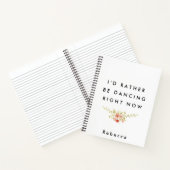 Ik zou liever dansen notitieboek (Binnen)
